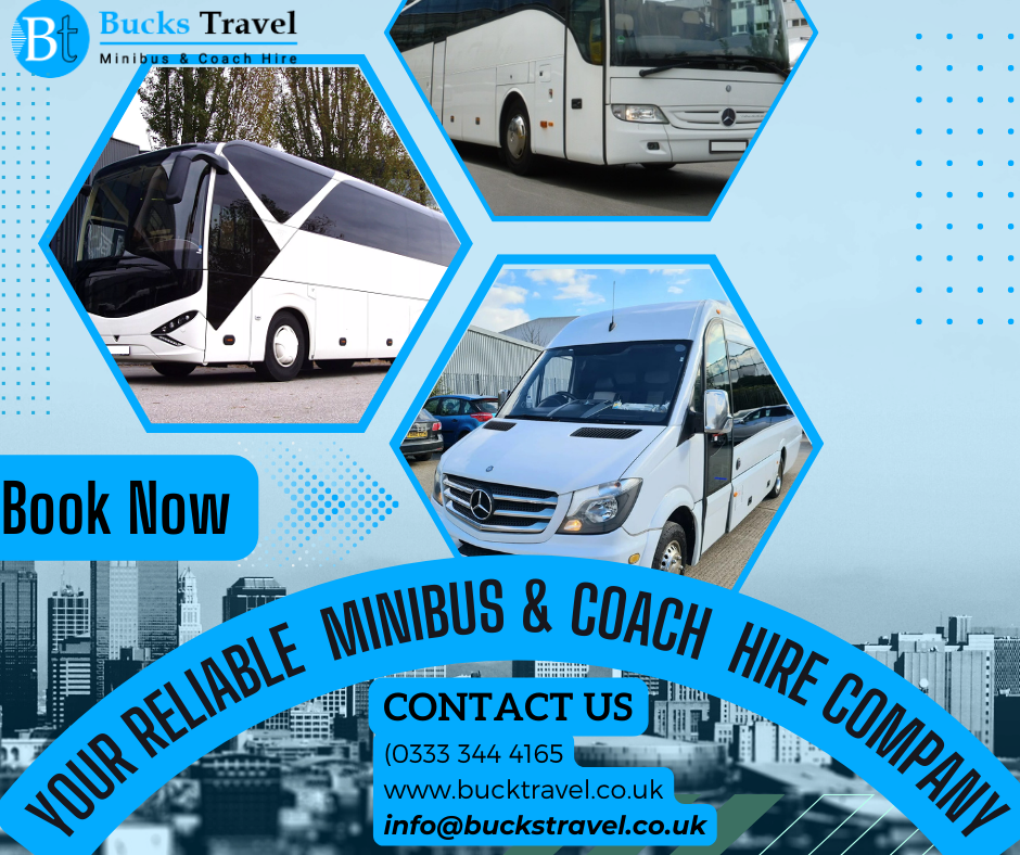Why Should I Choose 16 Seater Minibus Hire With Driver? – A Complete Guide by Bucks Travel