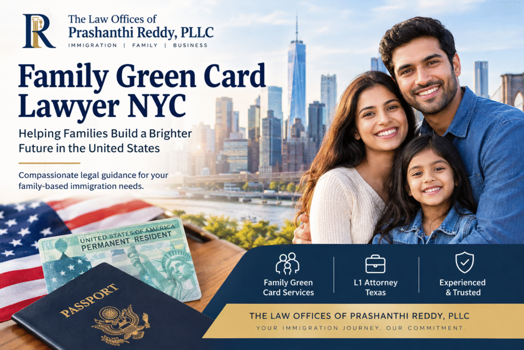 Family Green Card Lawyer NYC: Understanding Family-Based Immigration Options